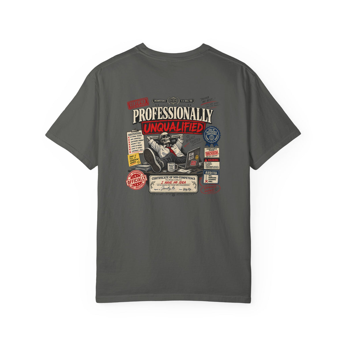 Professionally Unqualified — Garment-Dyed Tee — back product view