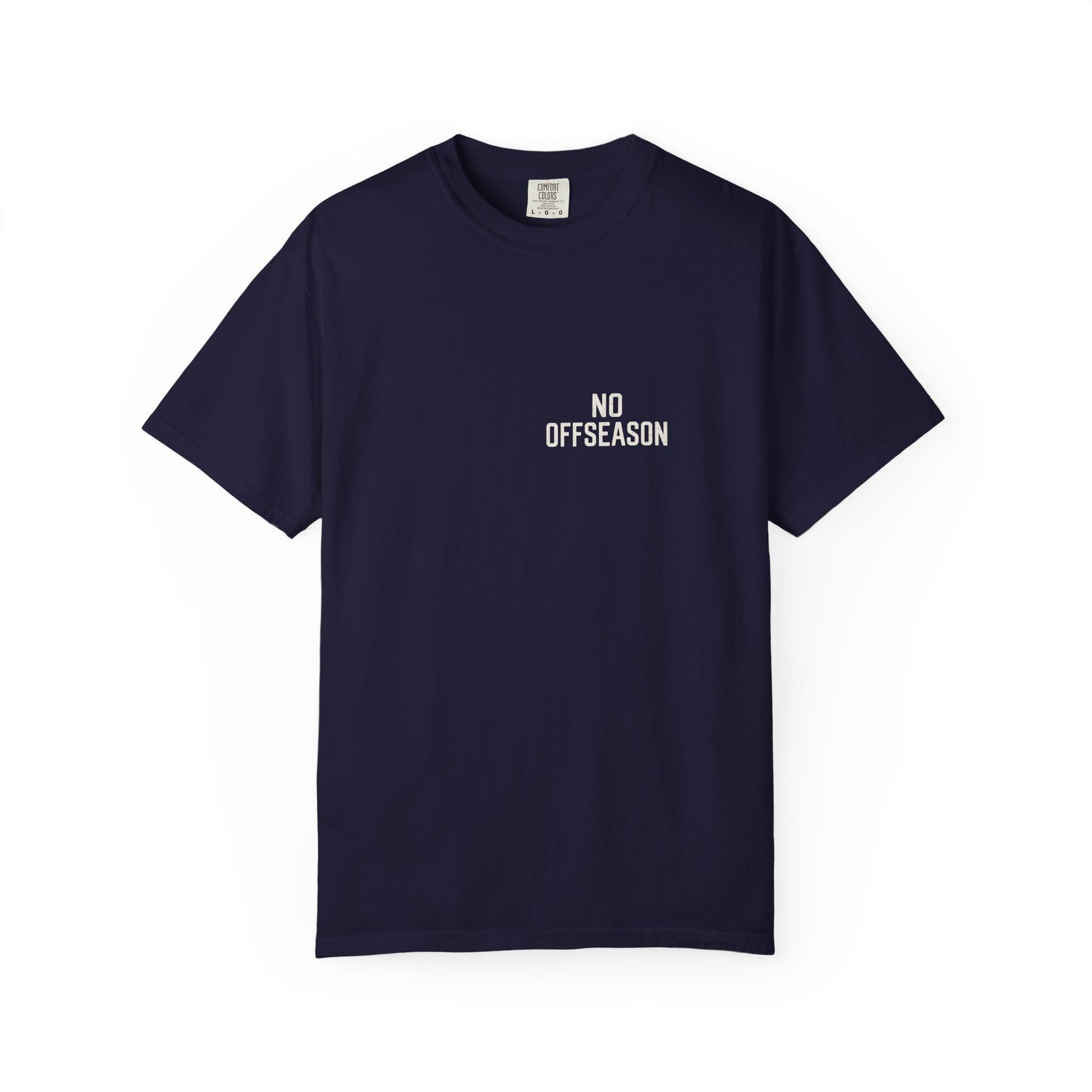 No Offseason — Garment-Dyed Tee — front product view