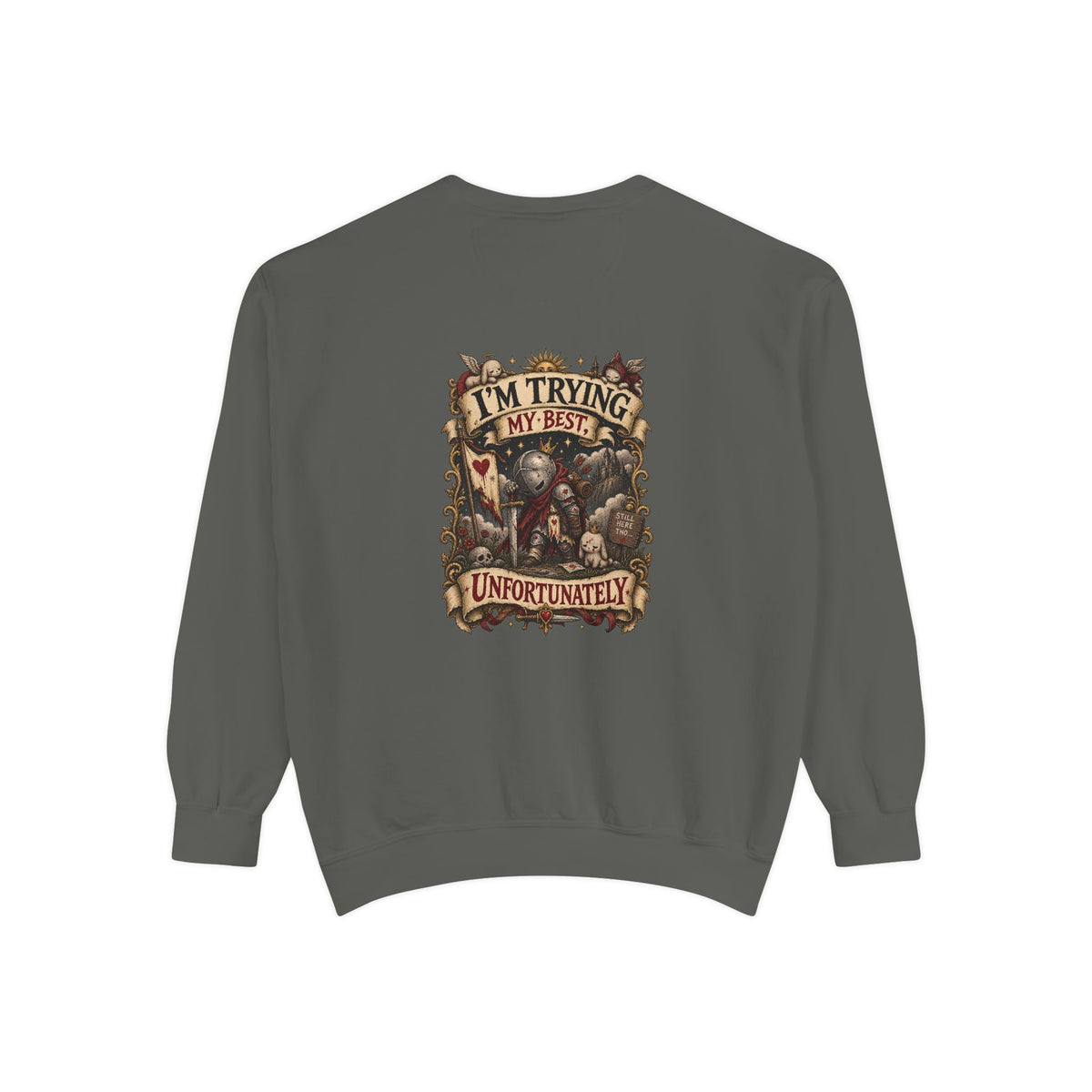 I'm Trying My Best, Unfortunately — Garment-Dyed Crewneck — back product view